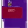 Oxford University Press ABRSM: Jazz Saxophone Scales Levels/Grades 1-5 1 Oxford University Press ABRSM: Jazz Saxophone Scales Levels/Grades 1-5 -Saxophone Store abrsm jazz saxophone scales levelsgrades 1 5 877530