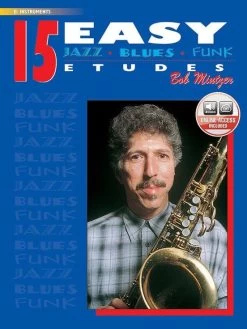 FABER MUSIC DISTRIBUTION LTD Bob Mintzer: 15 Easy Jazz, Blues & Funk Etudes