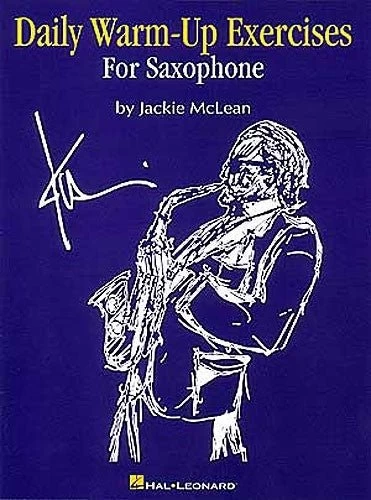 Hal Leonard Daily Warm Up Exercises For Sax 3 Hal Leonard Daily Warm Up Exercises For Sax
