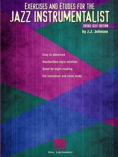 Hal Leonard Exercises And Etudes For The Jazz Instrumentalist - Treble Clef Edition 3 Hal Leonard Exercises And Etudes For The Jazz Instrumentalist - Treble Clef Edition
