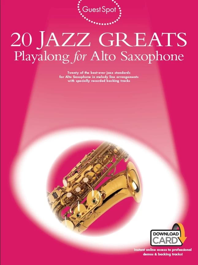 Hal Leonard Guest Spot: 20 Jazz Greats Playalong For Alto Saxophone 3 Hal Leonard Guest Spot: 20 Jazz Greats Playalong For Alto Saxophone
