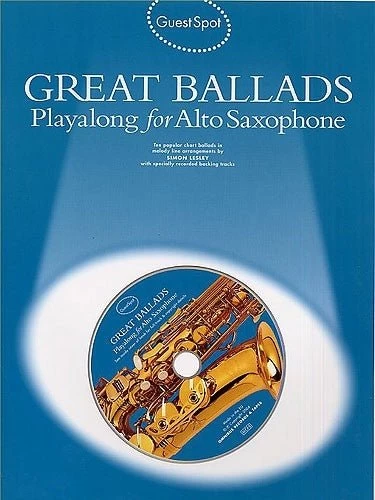 Hal Leonard Guest Spot: Great Ballads Playalong For Saxophone 3 Hal Leonard Guest Spot: Great Ballads Playalong For Saxophone