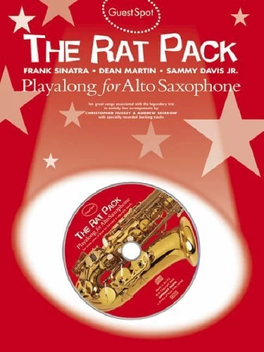 Hal Leonard Guest Spot: The Rat Pack Playalong Alto Sax 3 Hal Leonard Guest Spot: The Rat Pack Playalong Alto Sax