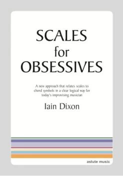 Astute Music Ltd Scales For Obsessives