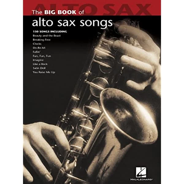 Hal Leonard The Big Book Of Alto Sax Songs 3 Hal Leonard The Big Book Of Alto Sax Songs