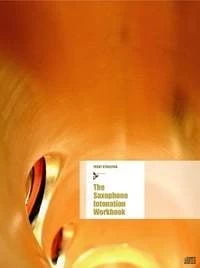 Music Distribution Services Ltd The Saxophone Intonation Workbook