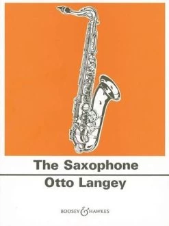 Music Exchange The Saxophone - Otto Langey