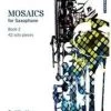 Music Distribution Services Ltd Trinity College London: Mosaics - Saxophone Book 2 (Grades 6-8) -Saxophone Store trinity college london mosaics saxophone book 2 grades 6 8 565669
